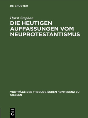 cover image of Die heutigen Auffassungen vom Neuprotestantismus